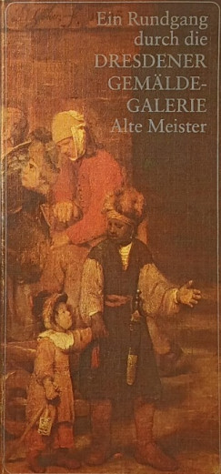 Ein Rundgang durch die Dresdener Gemlde-Galerie