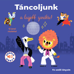 Táncoljunk a legjobb zenékre!
