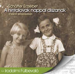 Schffer Erzsbet - Schffer Erzsbet - A hintalovak nappal alszanak - Hangosknyv