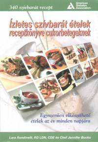 Jennifer Bucko - Lara Rondinelli - zletes szvbart telek receptknyve cukorbetegeknek