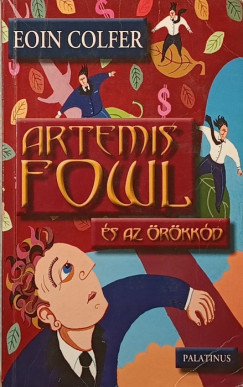 Eoin Colfer - Artemis Fowl s az rkkd