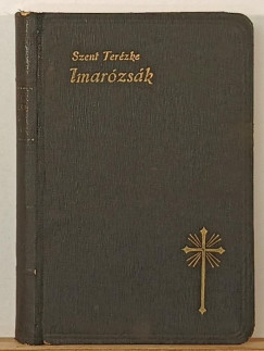 P. Galavits Albert - Szent Terézke Imarózsák