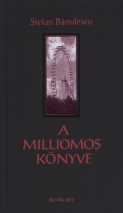 Stefan Banulescu - A milliomos könyve