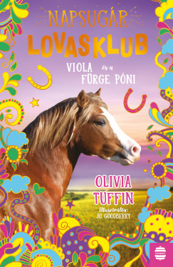 Olivia Tuffin - Napsugr Lovasklub 5. - Viola s a frge pni
