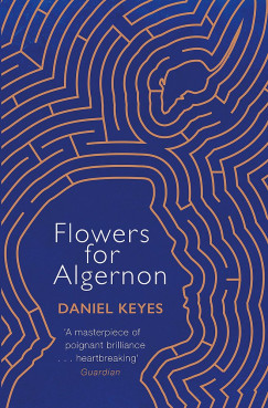 Daniel Keyes - Flowers for Algernon