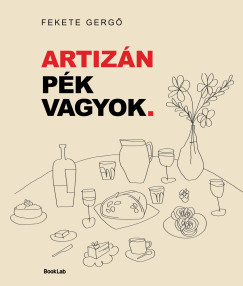 Fekete Gergő - Artizán pék vagyok.