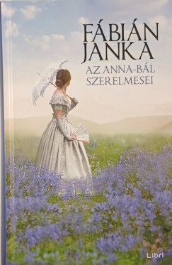 F�bi�n Janka - Az Anna-b�l szerelmesei