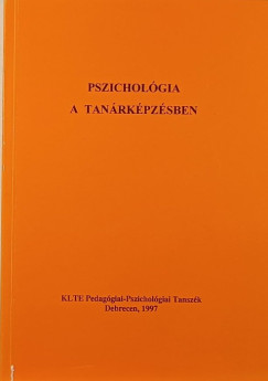 Pszichol�gia a tan�rk�pz�sben