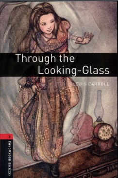Lewis Caroll - Through the Looking-Glass