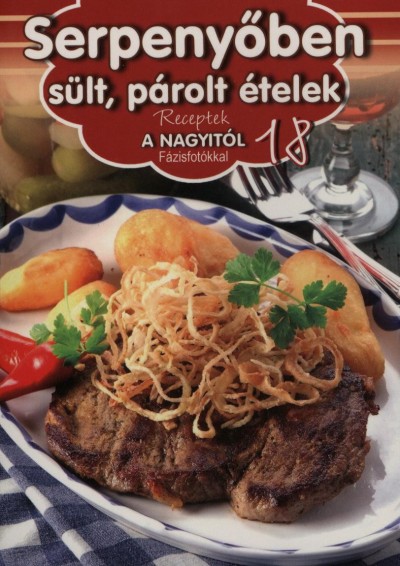 Duzs Mária (Szerk.) - Jakab Zsófia (Szerk.) - Serpenyőben sült, párolt ételek
