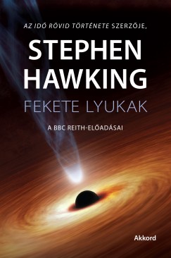 Stephen W. Hawking - Fekete lyukak