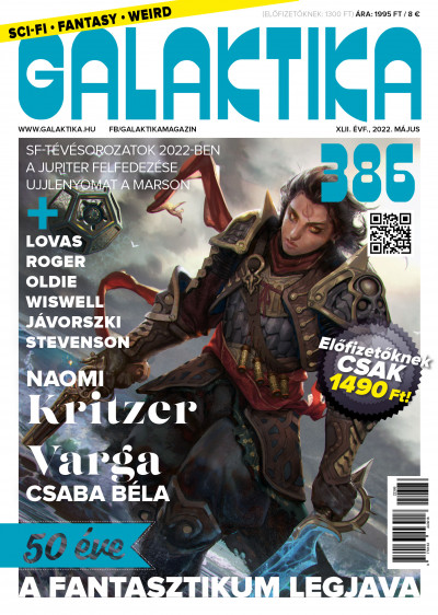 Németh Attila  (Szerk.) - Galaktika Magazin 386. szám - 2022. május