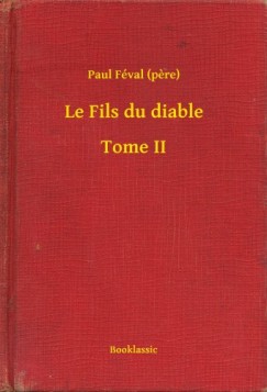 Paul Fval - Le Fils du diable - Tome II