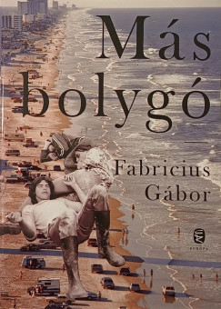 Fabricius Gbor - Ms bolyg