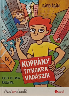 Dávid Ádám - Koppány Titkokra vadászik