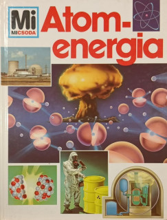 Erich �belacker - Mi micsoda 9. - Atomenergia