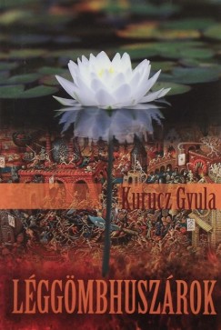 Kurucz Gyula - LÉGGÖMBHUSZÁROK