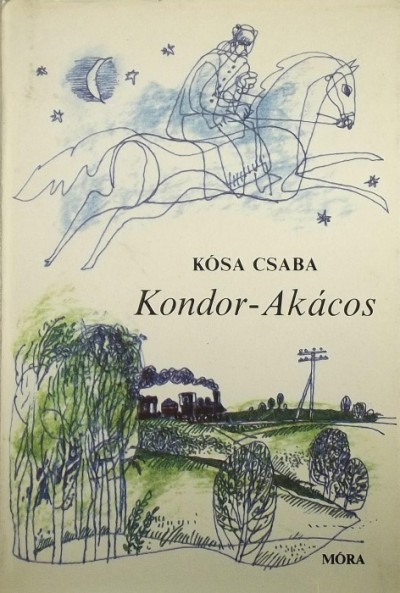 Kósa Csaba - Kondor-Akácos