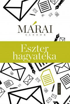 Mrai Sndor - Eszter hagyatka