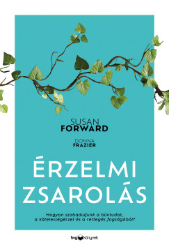 Susan Forward - Donna Frazier - �rzelmi zsarol�s