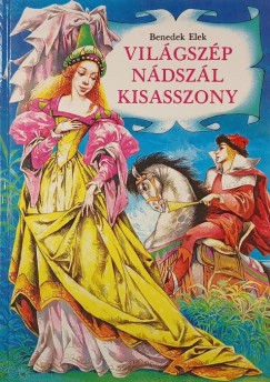 Benedek Elek - Vilgszp Ndszl Kisasszony