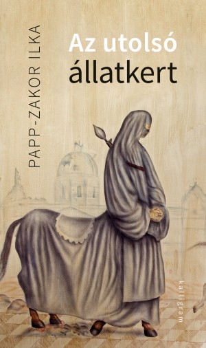 Papp-Zakor Ilka - Az utolsó állatkert Papp-Zakor Ilka - Az utolsó állatkert