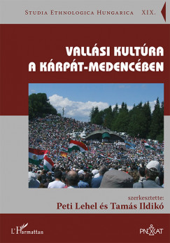 Peti Lehel   (Szerk.) - Tams Ildik   (Szerk.) - Vallsi kultra a Krpt-medencben
