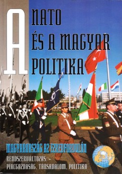 Glatz Ferenc   (Szerk.) - A NATO s a magyar politika