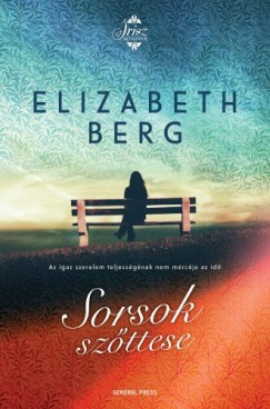 Elizabeth Berg - Sorsok sz�ttese