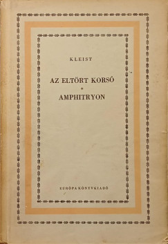 Heinrich Von Kleist - Az eltrt kopors - Amphitryon