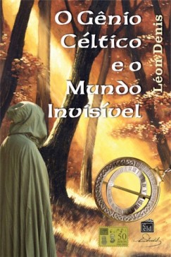 L�on Denis - O Genio C�ltico e o Mundo Invisivel
