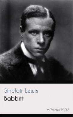 Sinclair Lewis - Babbitt