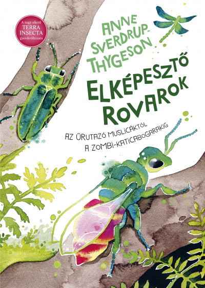 Anne Sverdrup-Thygeson - Elképesztõ rovarok