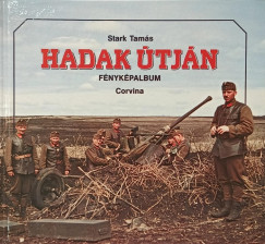 Stark Tamás - Hadak útján