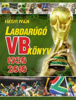 Hegyi Ivn - Labdarg VB knyv 1930-2010