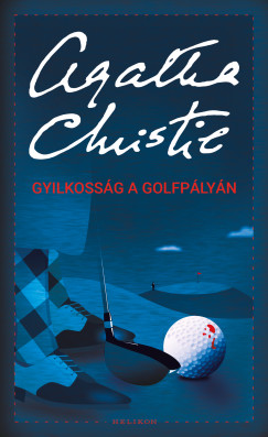Christie Agatha - Gyilkossg a golfplyn