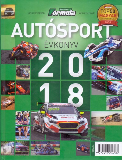 Bethlen Tamás - Gellérfi Gergõ - Autósport évkönyv 2018