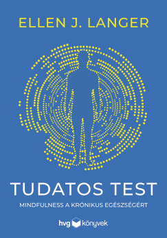 Ellen J. Langer - Tudatos test