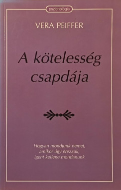 Vera Peiffer - A ktelessg csapdja