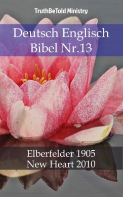 John Ne Truthbetold Ministry Joern Andre Halseth - Deutsch Englisch Bibel Nr.13