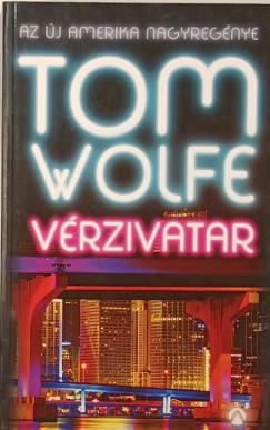 Tom Wolfe - Vérzivatar
