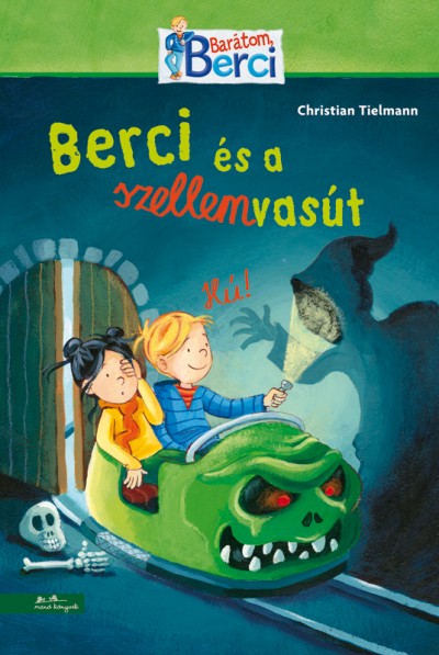 Christian Tielmann - Berci és a szellemvasút