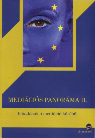 Gyengéné Nagy Márta (Szerk.) - Szabó Péter (Szerk.) - Mediációs panoráma II.