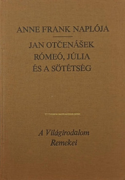 Anne Frank - Jan Otcenasek - Anne Frank napl�ja - R�me�, J�lia �s a s�t�ts�g
