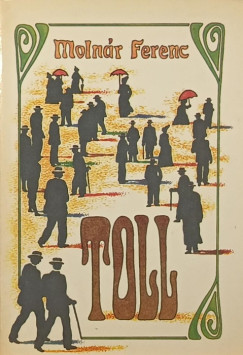 Molnr Ferenc - Toll