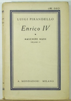 Luigi Pirandello - Enrico IV.