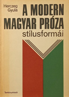 Herczeg Gyula - A modern magyar prza stlusformi
