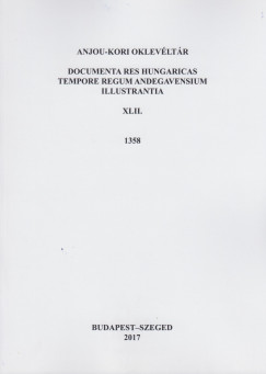 Papp Rbert - Anjou-kori oklevltr XLII. 1358