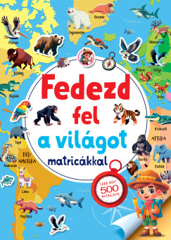 Fedezd fel a vil�got matric�kkal