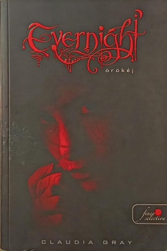 Claudia Gray - Evernight - Örökéj